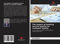 The impact of banking service quality on customer loyalty - Bellahi, Dah