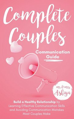 Complete Couples Communication Guide - Ashiya; Ashiya