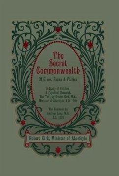 The Secret Commonwealth of Elves, Fauns and Fairies - Kirk, Robert