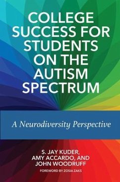 College Success for Students on the Autism Spectrum - Kuder, S Jay; Accardo, Amy; Woodruff, John
