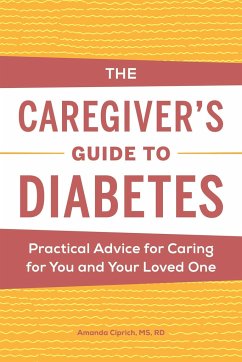 The Caregiver's Guide to Diabetes - Ciprich, Amanda