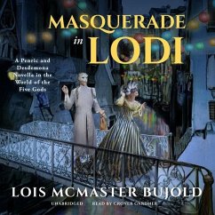 Masquerade in Lodi: A Penric & Desdemona Novella in the World of the Five Gods - Bujold, Lois Mcmaster