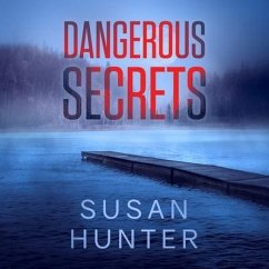 Dangerous Secrets Lib/E - Hunter, Susan