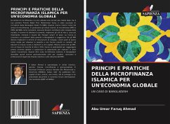 PRINCIPI E PRATICHE DELLA MICROFINANZA ISLAMICA PER UN'ECONOMIA GLOBALE - Faruq Ahmad, Abu Umar