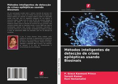 Métodos inteligentes de detecção de crises epilépticas usando Biosinais - Prince, P. Grace Kanmani; Kumar, Suresh; Hemamalini, Rani