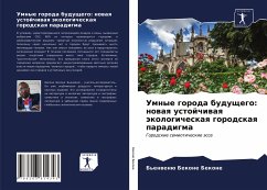 Umnye goroda buduschego: nowaq ustojchiwaq äkologicheskaq gorodskaq paradigma - Bekone Bekone, B'enwenü