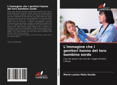 L'immagine che i genitori hanno del loro bambino sordo - Malu Kanda, Marie Louise