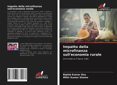 Impatto della microfinanza sull'economia rurale - Dey, Biplab Kumar; Shome, Mihir Kumar