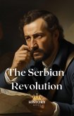 The Serbian Revolution: 1804-1835 (Great Wars of the World) (eBook, ePUB)