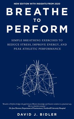 Breathe to Perform (eBook, ePUB) - Bidler, David
