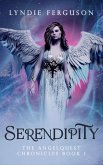 Serendipity (The AngelQuest Chronicles, #1) (eBook, ePUB)