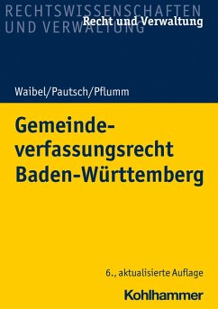 Gemeindeverfassungsrecht Baden-Württemberg (eBook, PDF) - Waibel, Gerhard; Pautsch, Arne; Pflumm, Heinz