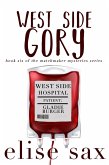 West Side Gory (Matchmaker Mysteries, #6) (eBook, ePUB) West Side Gory (Matchmaker Mysteries, #6) (eBook, ePUB)