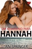 Um Assassino Para Hannah (eBook, ePUB) Um Assassino Para Hannah (eBook, ePUB)