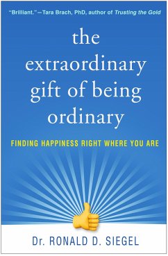 The Extraordinary Gift of Being Ordinary - Siegel, Ronald D