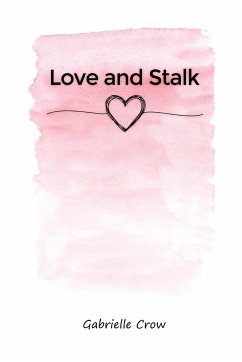 Love and Stalk - Crow, Gabrielle