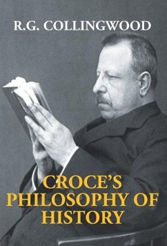 Croce's Philosophy Of History - Collingwood, R. G.