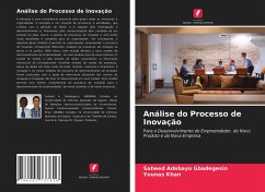 Análise do Processo de Inovação - Gbadegesin, Saheed Adebayo; Khan, Younas