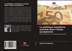 La politique monétaire actuelle dans l'Union européenne - Kondratov, Dmitry