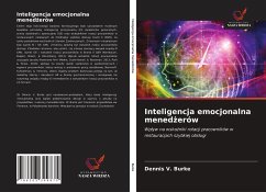 Inteligencja emocjonalna mened¿erów - Burke, Dennis V.