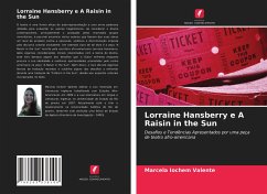 Lorraine Hansberry e A Raisin in the Sun - Iochem Valente, Marcela