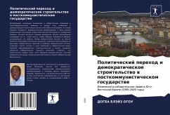 Politicheskij perehod i demokraticheskoe stroitel'stwo w postkommunisticheskom gosudarstwe - OGOU, DOGBA BLJeJZ