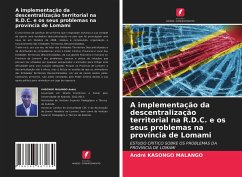 A implementação da descentralização territorial na R.D.C. e os seus problemas na província de Lomami - Kasongo Malango, André