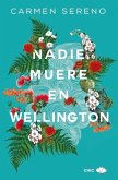 Nadie Muere En Wellington