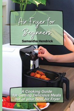 Air Fryer for Beginners - Hendrick, Samantha