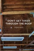 Don't get taken through the roof