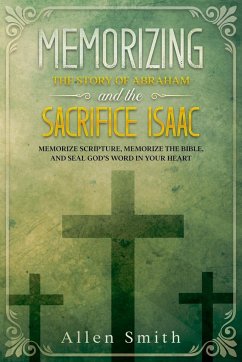 Memorizing the Story of Abraham and the Sacrifice Isaac - Smith, Allen