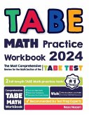 TABE Math Practice Workbook: The Most Comprehensive Review for the Math Section of the TABE Test