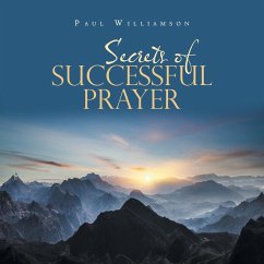 Secrets of Successful Prayer - Williamson, Paul