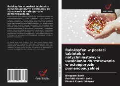 Raloksyfen w postaci tabletek o natychmiastowym uwalnianiu do stosowania w osteoporozie pomenopauzalnej - Barik, Binapani; Sahu, Prafulla Kumar; Sharma, Dinesh Kumar