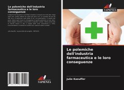 Le polemiche dell'industria farmaceutica e le loro conseguenze - Kaeuffer, Julie
