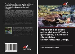 Produzione di pesce gatto africano (Clarias gariepinus) a Kinshasa (Repubblica Democratica del Congo) - AKPATA, Yabi Bénetedi