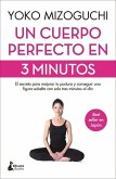 Un Cuerpo Perfecto En 3 Minutos