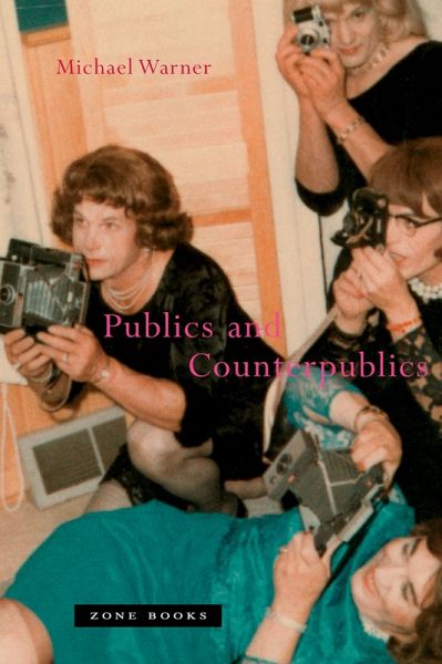 Publics and Counterpublics (eBook, ePUB) Publics and Counterpublics (eBook, ePUB)
