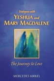 Dialogues with Yeshua and Mary Magdalene (eBook, ePUB)