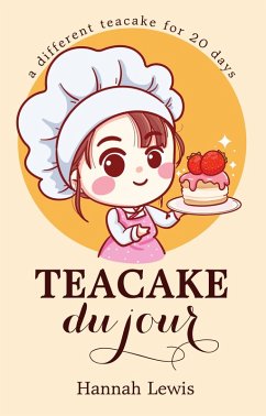 Cover Teacake du Jour (Cookbook du Jour, #5) (eBook, ePUB)
