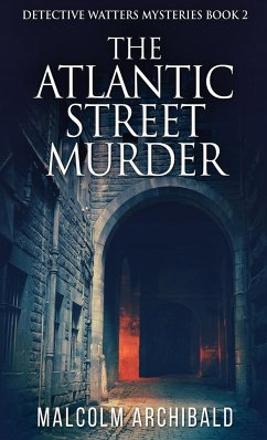 The Atlantic Street Murder - Archibald, Malcolm