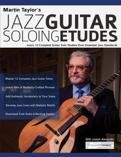 Martin Taylor's Jazz Guitar Soloing Etudes - Taylor, Martin; Alexander, Joseph; Pettingale, Tim