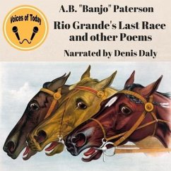 Rio Grande's Last Race and Other Verses - Paterson, Andrew Barton