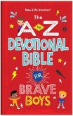The A to Z Devotional Bible for Brave Boys: New Life Version