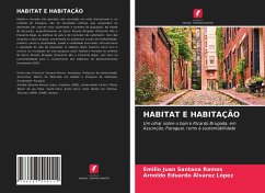 HABITAT E HABITAÇÃO - Santana Ramos, Emilio Juan; Alvarez López, Arnoldo Eduardo