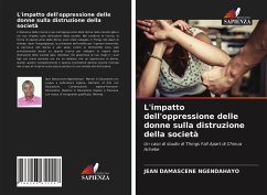 L'impatto dell'oppressione delle donne sulla distruzione della società - Ngendahayo, Jean Damascene