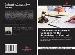 The Executive Process in Cuba ignores the Administrative Contract. - Villalobos González, Salvador Santiago