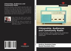 Citizenship, Audiences and Community Radio - Peñúñuri Soto, Amílcar; Montaño Rico, Daniel