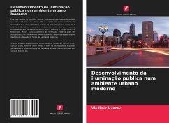 Desenvolvimento da iluminação pública num ambiente urbano moderno - Uvarov, Vladimir