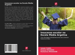 Insucesso escolar na Escola Média Argelina - FADEL, Sabah;Rouaski, Khaled;MISSOUNI, Romaissa